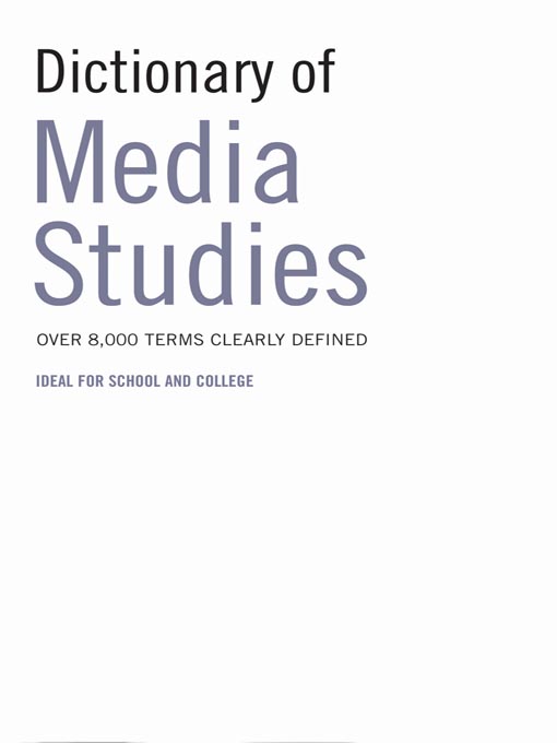 Title details for Dictionary of Media Studies by A&C Black - Available